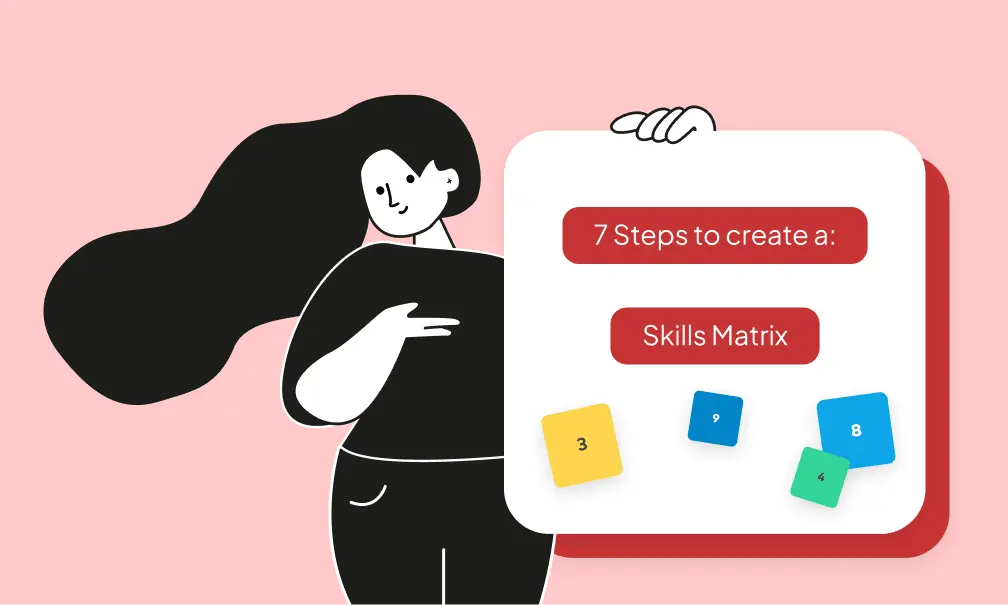 Eine Frau mit langen Haaren gestikuliert in Richtung eines Schildes mit der Aufschrift „7 steps to create a: skills matrix“.